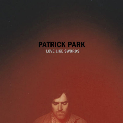 Patrick Park - Love like swords (CD)