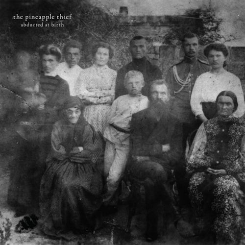 Pineapple Thief - Abducted at birth (CD) - Velvet Music