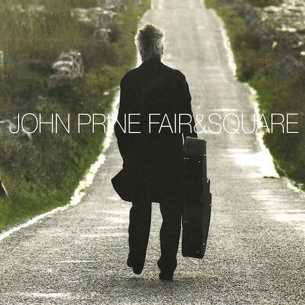 John Prine - Fair & square (CD) - Velvet Music