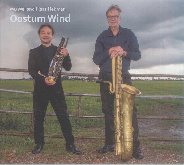 Wu Wei And Klaas Hekman - Oostum Wind (tweedehands CD) - Velvet Music