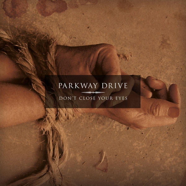 Parkway Drive - Don't close your eyes (CD) - Velvet Music