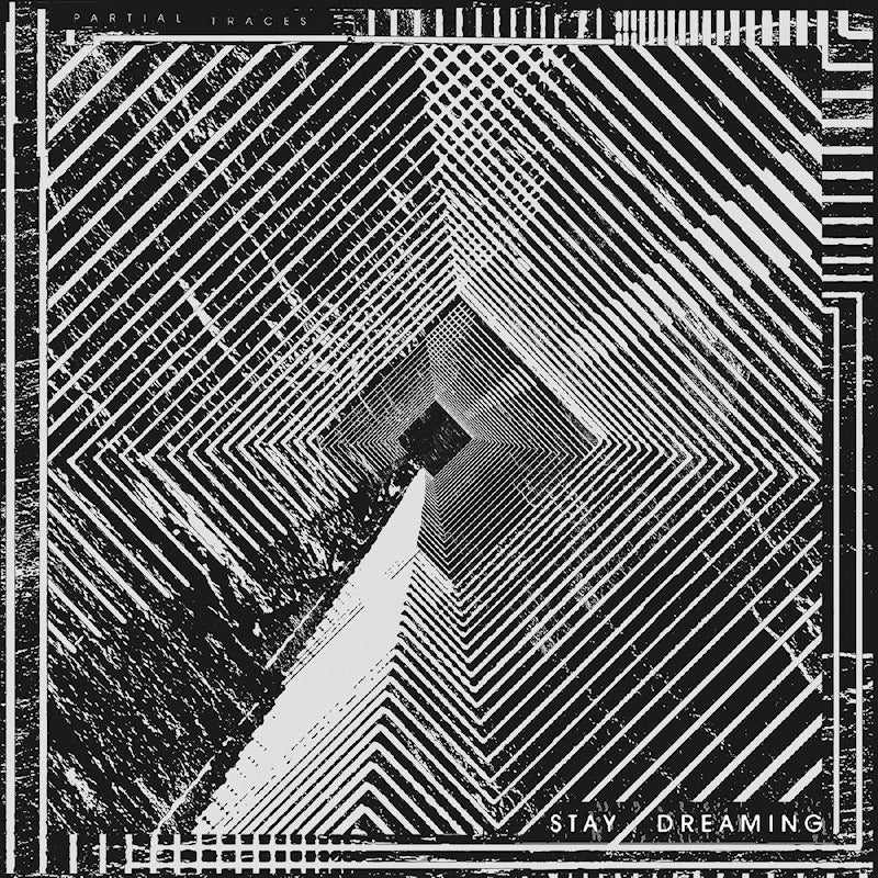 Partial Traces - Stay dreaming (LP) - Velvet Music