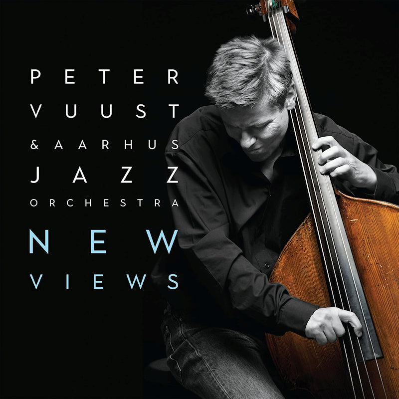 Peter Vuust & Aarhus Jazz Orchestra - New views (CD) - Velvet Music