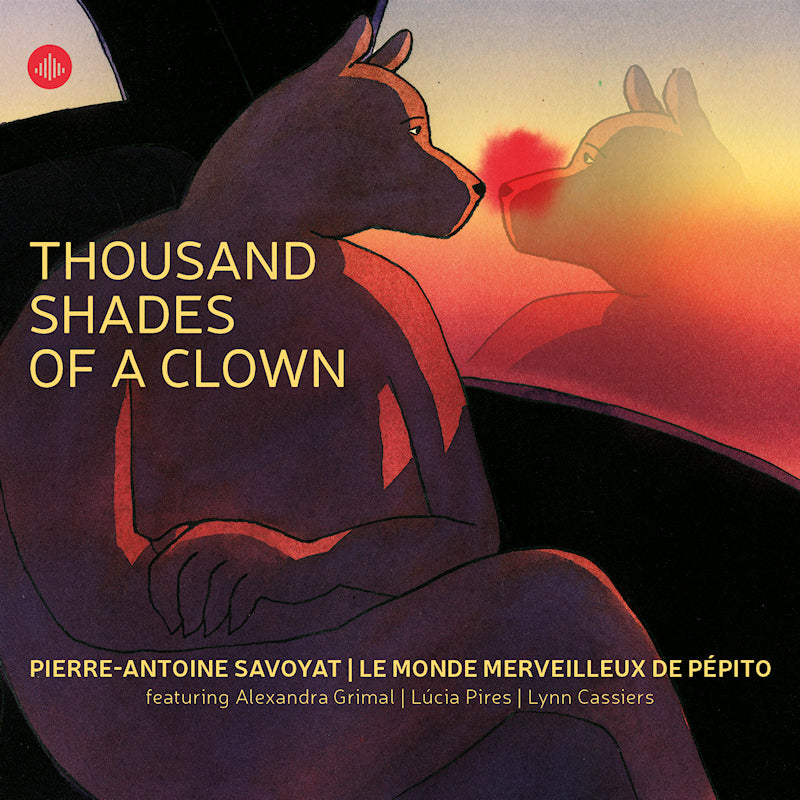 Le Monde Merv Pierre Savoyat -antoine | De Pepito - Thousand shades of a clown (CD)