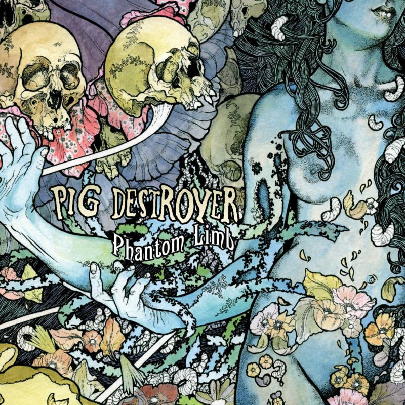 Pig Destroyer - Phantom limb (LP)