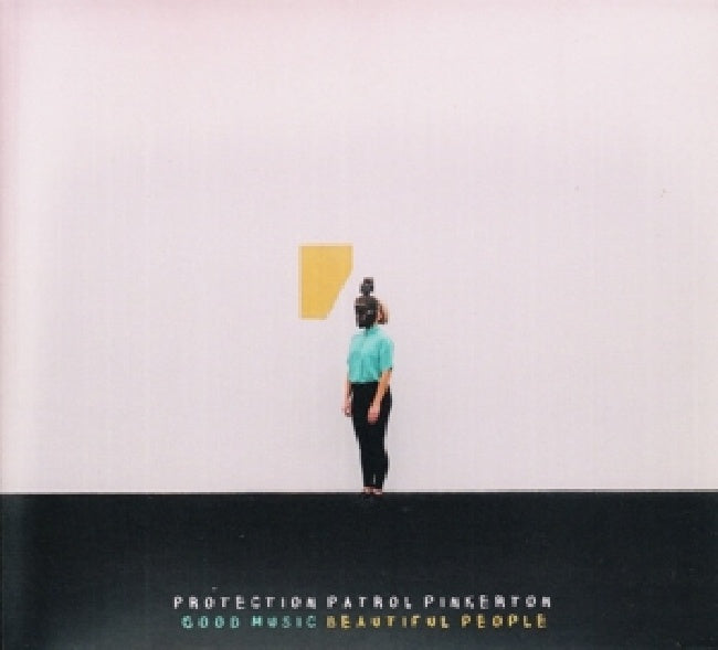 Protection Patrol Pinkerton - Good music beautiful people (CD)