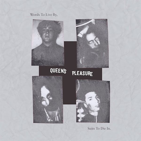 Queen's Pleasure - Words To Live By, Suits To Die In. (CD)