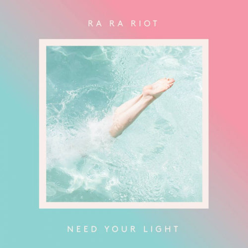 Ra Ra Riot - Need your light (LP) - Velvet Music