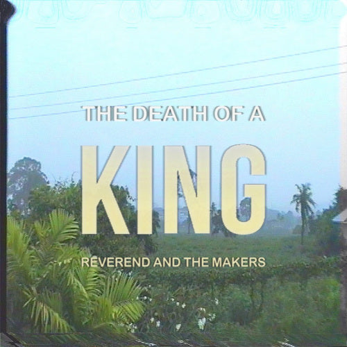 Reverend And The Makers - Death of a king (CD) - Velvet Music