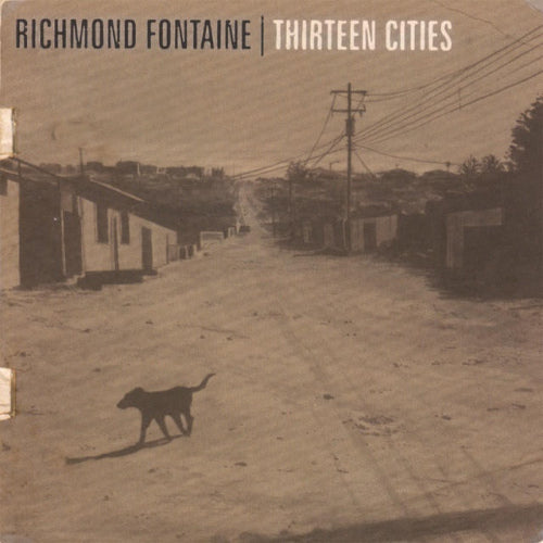 Richmond Fontaine - Thirteen cities (CD)