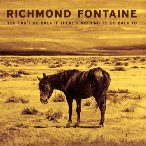 Richmond Fontaine - You can't go back if there's nothing to go back to (CD)