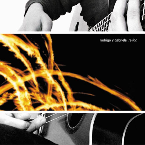 Rodrigo Y Gabriela - Re-foc (CD) - Velvet Music