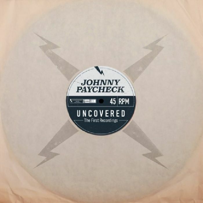 Johnny Paycheck - Uncovered: the first recordings (Preloaded Player audio) - Velvet Music