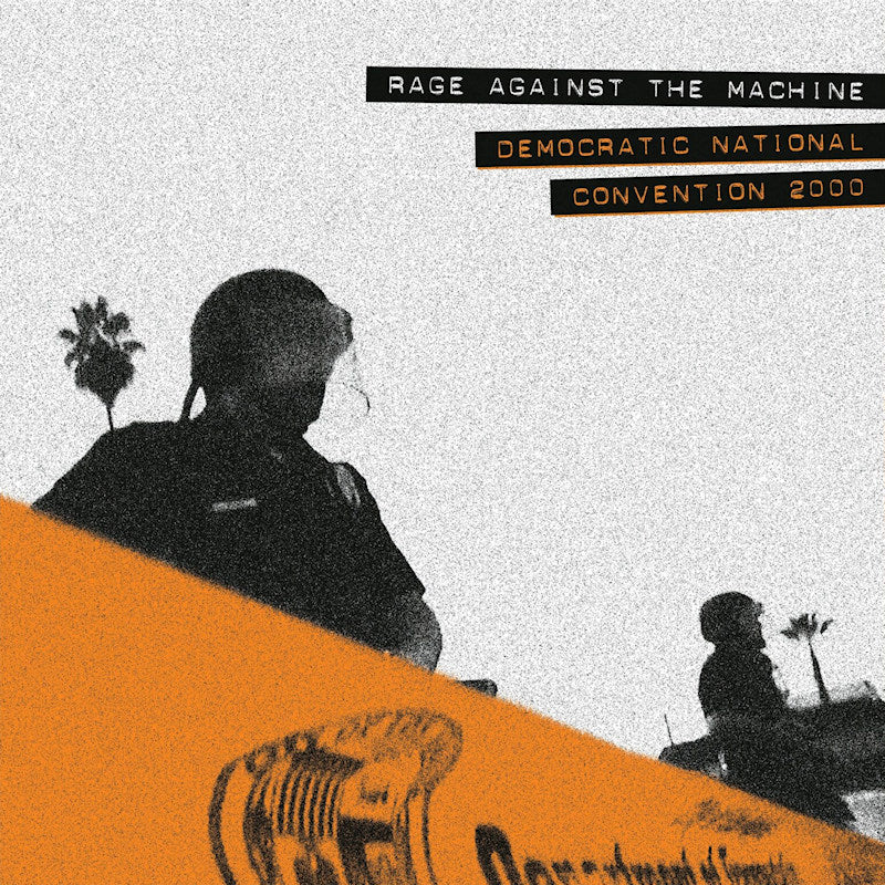 Rage Against The Machine - Democratic national convention 2000 (LP) - Velvet Music