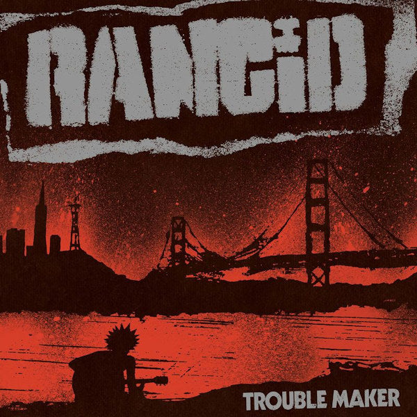 Rancid - Trouble maker (LP) - Velvet Music