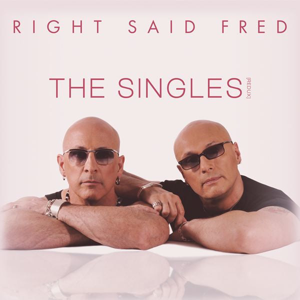 Right Said Fred - The Singles (Redux) (CD) - Velvet Music
