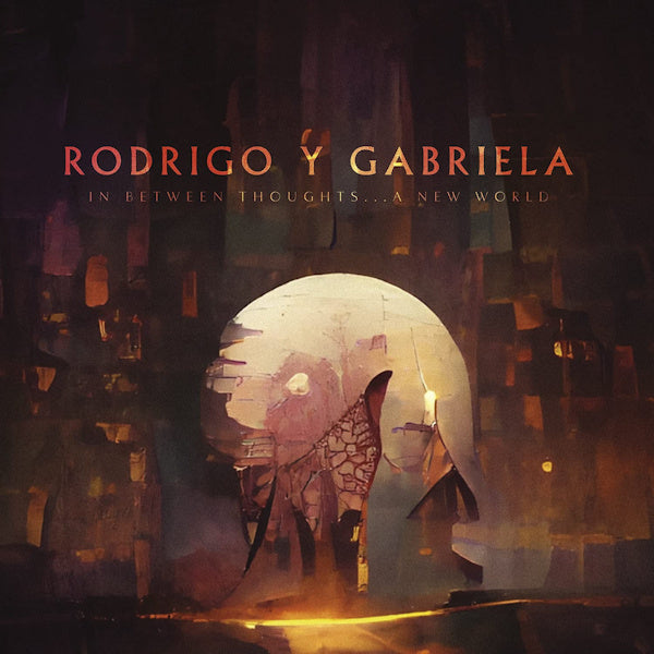 Rodrigo Y Gabriela - In between thoughts... a new world (LP) - Velvet Music