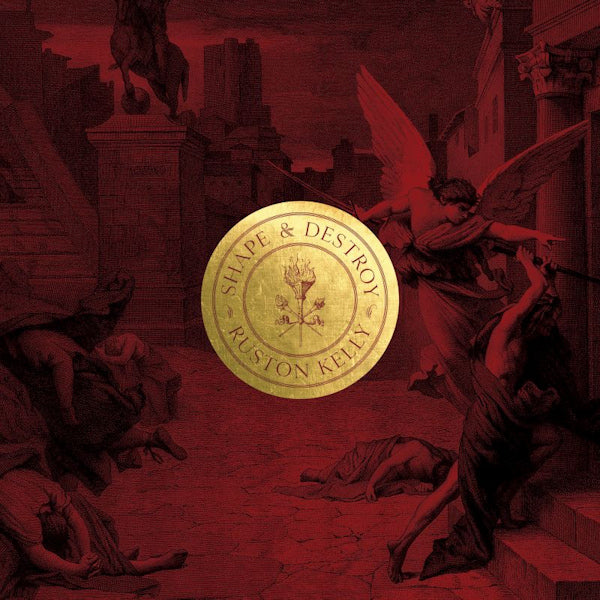 Ruston Kelly - Shape & destroy (LP) - Velvet Music