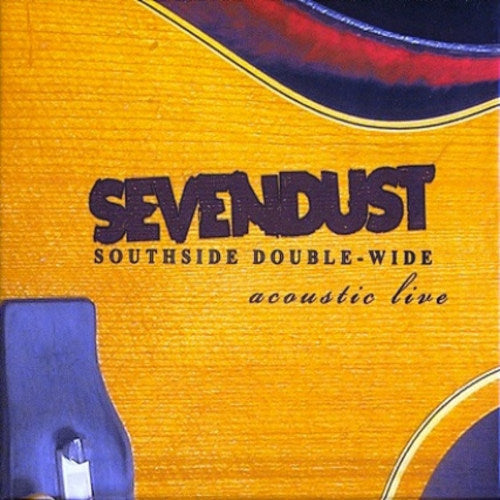 Sevendust - Southside double wide (CD) - Velvet Music