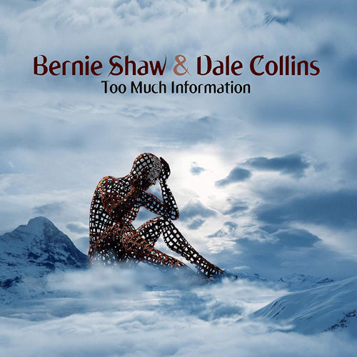 Bernie Shaw & Dale Collins - Too much information (CD) - Velvet Music