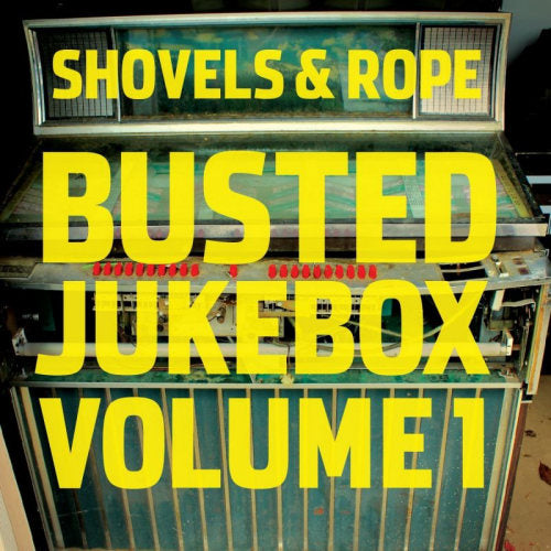 Shovels & Rope - Busted jukebox volume 1 (CD)