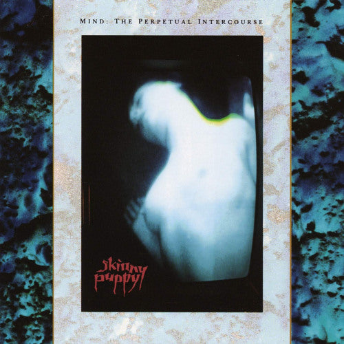 Skinny Puppy - Mind: the perpetual intercourse (LP) - Velvet Music