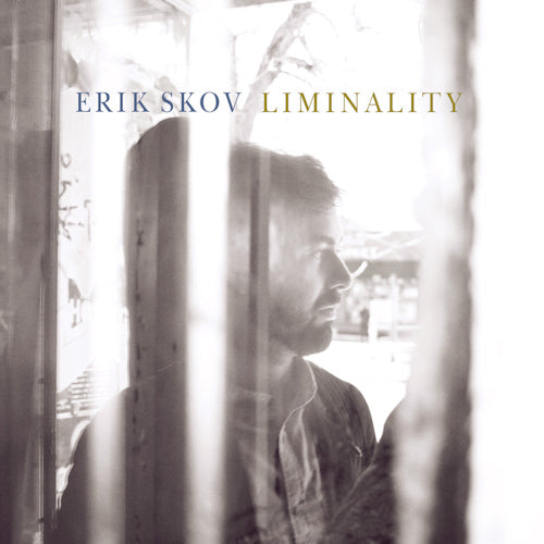 Erik Skov - Liminality (CD) - Velvet Music
