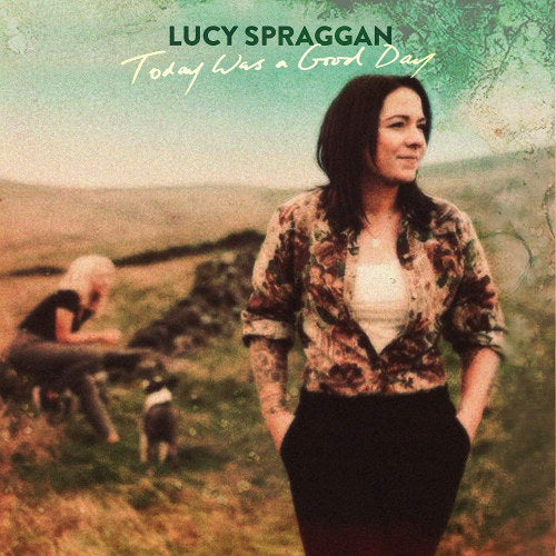Lucy Spraggan - Today was a good day (CD) - Velvet Music
