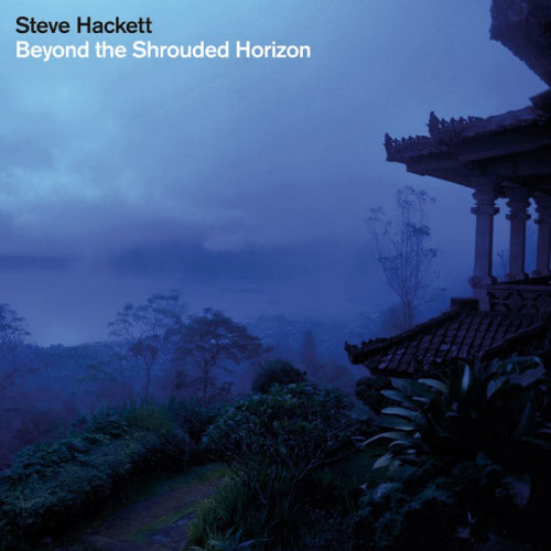 Steve Hackett - Beyond the shrouded horizon (CD)
