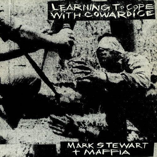 Mark Stewart & The Maffia - Learning to cope with cowardice (CD) - Velvet Music