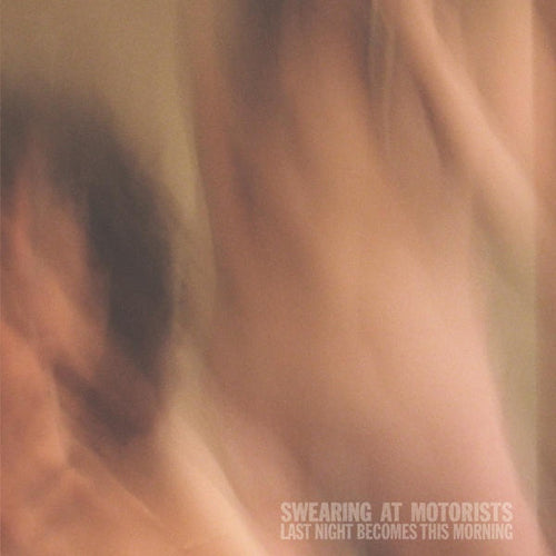 Swearing At Motorists - Last night becomes this (CD)