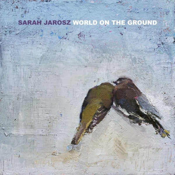 Sarah Jarosz - World on the ground (CD)