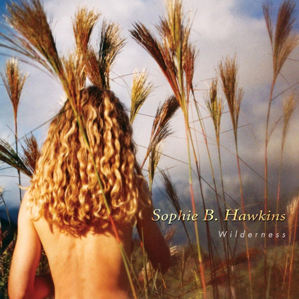 Sophie B. Hawkins - Wilderness (CD) - Velvet Music