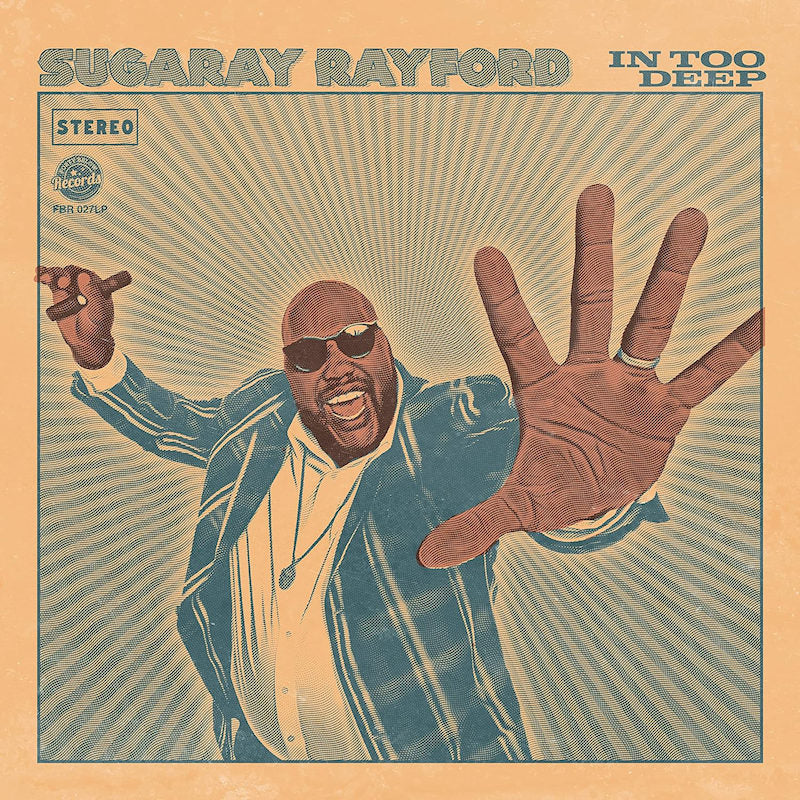 Sugaray Rayford - In too deep (LP)