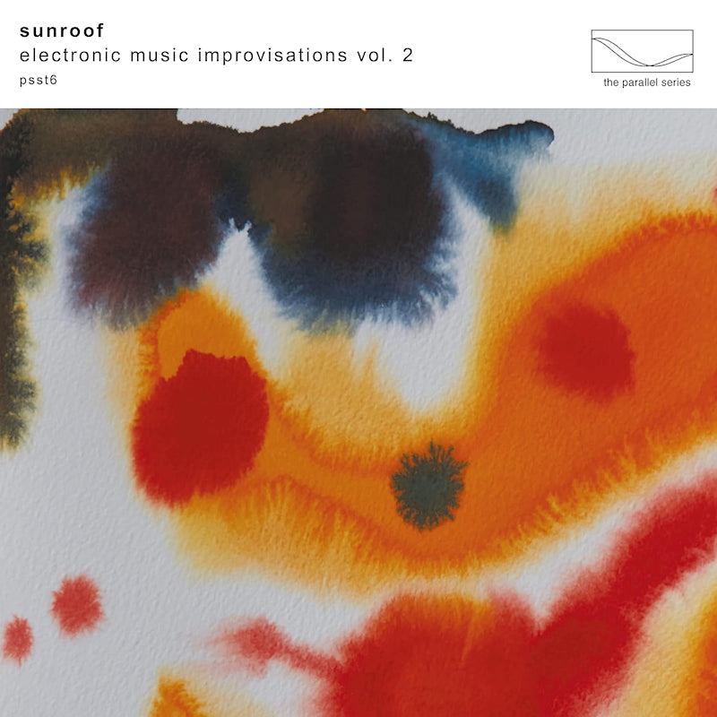 Sunroof - Electronic music improvisations vol. 2 (LP)