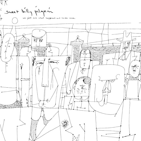 Sweet Billy Pilgrim - We just did what happened and no one came (LP) - Velvet Music