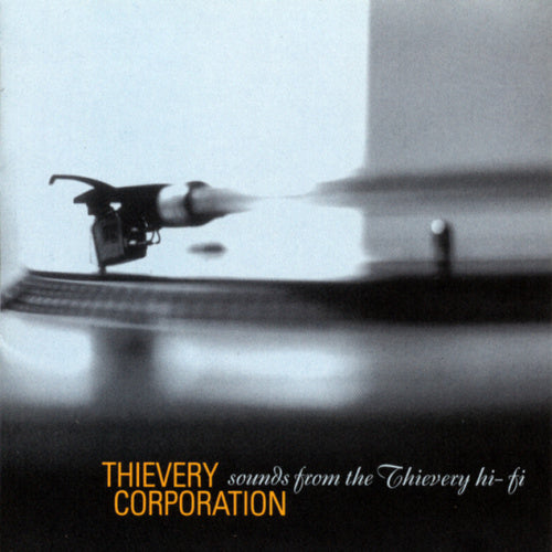 Thievery Corporation - Sounds from the thievery hi-fi (CD) - Velvet Music