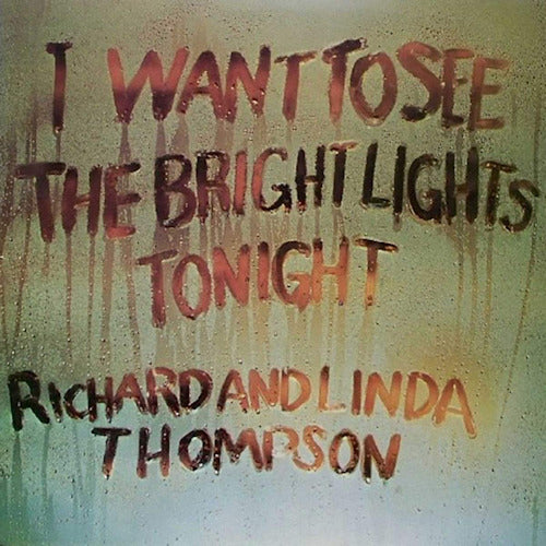 Richard Thompson & Linda - I want to see the bright lights tonight (LP) - Velvet Music