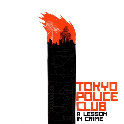 Tokyo Police Club - A lesson in crime (CD) - Velvet Music