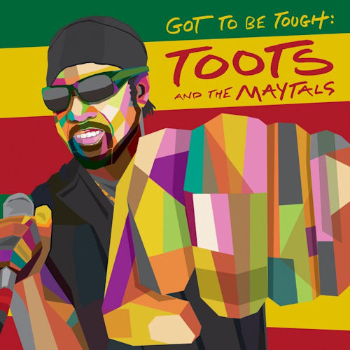 Toots And The Maytals - Got to be tough (LP) - Velvet Music