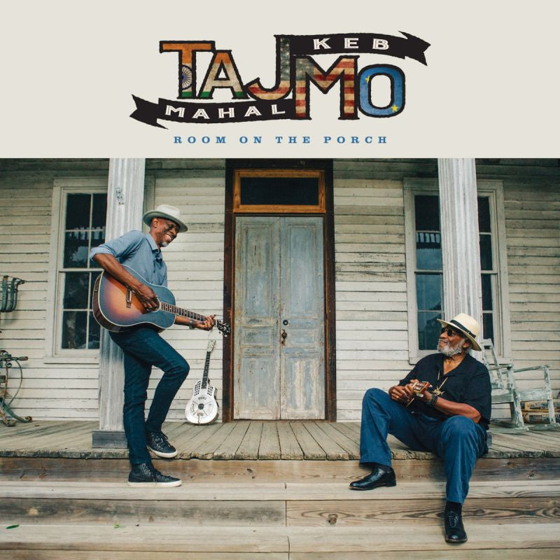 Keb' Mo' Taj Mahal - Room on the porch (LP) - Velvet Music