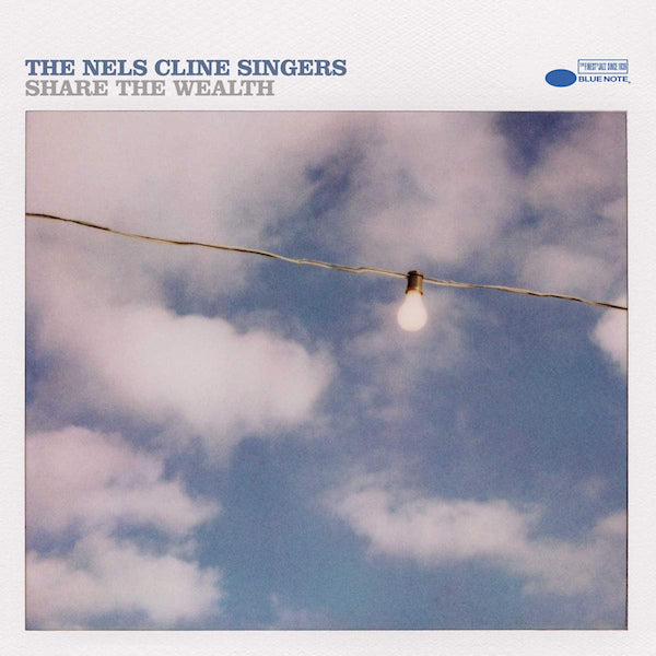 Nels Cline Singers - Share the wealth (LP) - Velvet Music