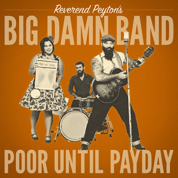 The Reverend Peyton's Big Damn Band - Poor until payday (CD) - Velvet Music