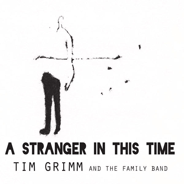 Tim Grimm And The Family Band - A stranger in this time (CD) - Velvet Music