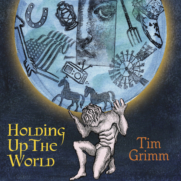 Tim Grimm - Holding up the world (CD) - Velvet Music
