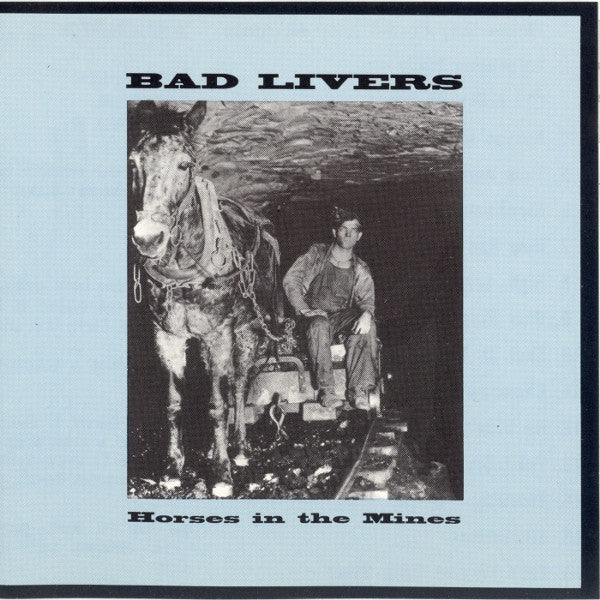Bad Livers - Horses In The Mines (CD) - Velvet Music