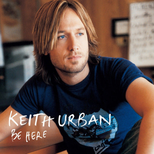 Keith Urban - Be Here (LP)