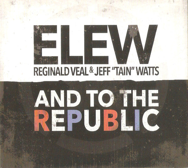 Eric Lewis, Reginald Veal, Jeff "Tain" Watts - And To The Republic (tweedehands CD) - Velvet Music