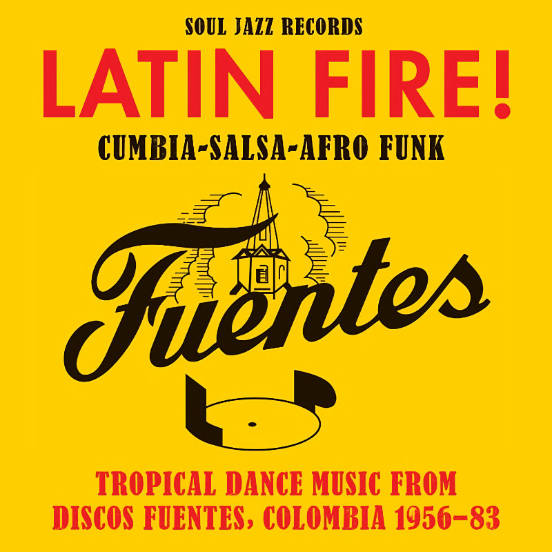 Soul Jazz Records Presents - Latin fire! cumbia salsa afro-funk: tropical dance music (LP) - Velvet Music