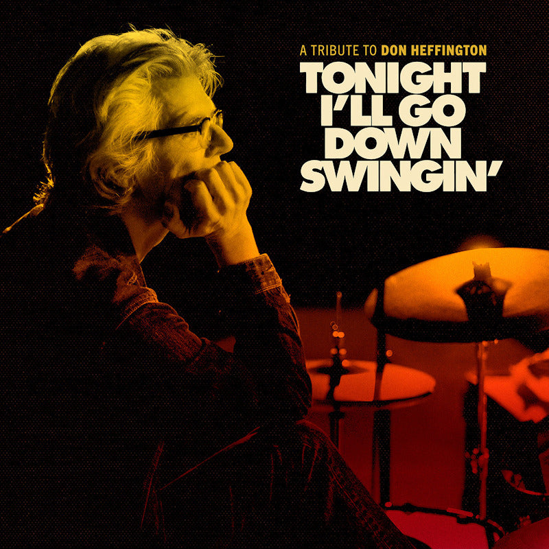 V/A (Various Artists) - Tonight i'll go down swingin' (a tribute to don heffington) (LP)